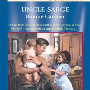 Uncle Sarge (Mills & Boon American Romance): First edition Sale