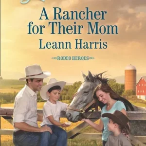 Worldwide Shipping A Rancher For Their Mom (Rodeo Heroes, Book 2) (Mills & Boon Love Inspired): First edition