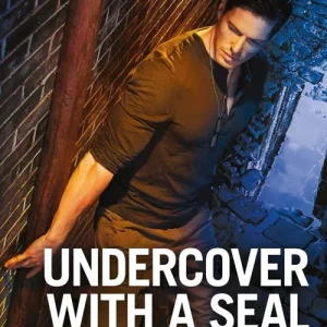 Undercover With A Seal (Code: Warrior SEALs, Book 1) (Mills & Boon Romantic Suspense): First edition New Release
