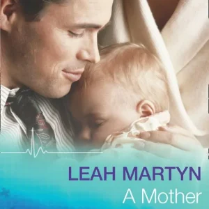 A Mother for His Baby (Mills & Boon Medical): First edition Last Chance