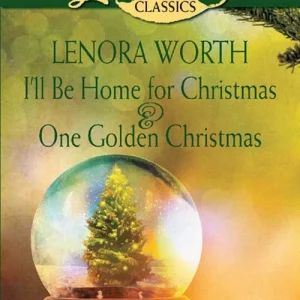 Handmade I'll Be Home For Christmas And One Golden Christmas: I'll Be Home For Christmas / One Golden Christmas (Mills & Boon Love Inspired): First edition