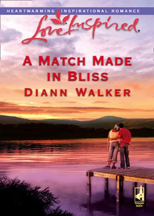 New Release A Match Made In Bliss (Bliss Village, Book 1) (Mills & Boon Love Inspired): First edition