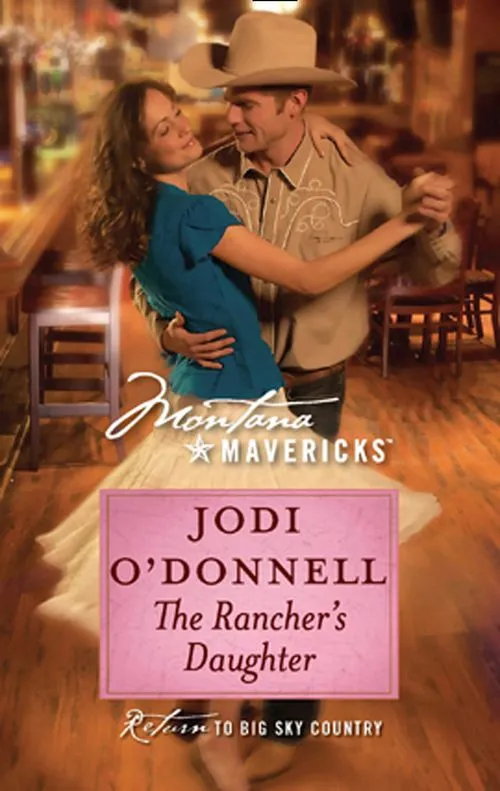 Brand New The Rancher's Daughter (Mills & Boon Silhouette): First edition