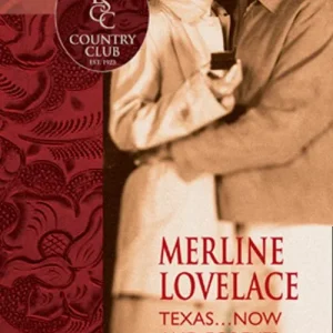 Texas…Now And Forever (Mills & Boon Silhouette): First edition Editor’s Pick
