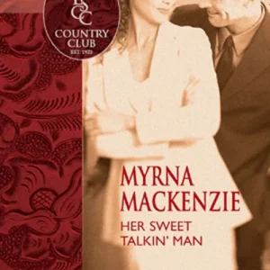 Her Sweet Talkin' Man (Mills & Boon Silhouette): First edition Best Price