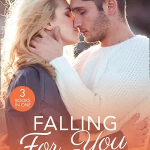 A Forever Family: Falling For You: The Last Woman He'd Ever Date / A Forever Family for the Army Doc / One Day to Find a Husband Price Drop