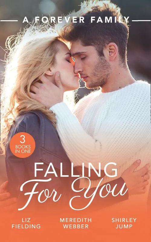 A Forever Family: Falling For You: The Last Woman He'd Ever Date / A Forever Family for the Army Doc / One Day to Find a Husband Price Drop