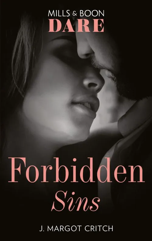 Forbidden Sins (Mills & Boon Dare) (Sin City Brotherhood) Must Have