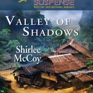Weekend Sale Valley of Shadows (Mills & Boon Love Inspired): First edition