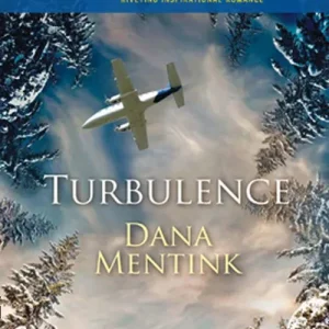 Turbulence (Mills & Boon Love Inspired): First edition Premium