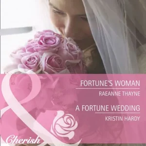 Fortune's Woman / A Fortune Wedding: Fortune's Woman (Fortunes of Texas: Return to Red Rock) / A Fortune Wedding (Fortunes of Texas: Return to Red Rock) (Mills & Boon Cherish): First edition Free Returns