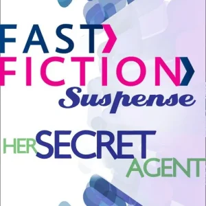 Her Secret Agent (Fast Fiction): First edition Hot Picks