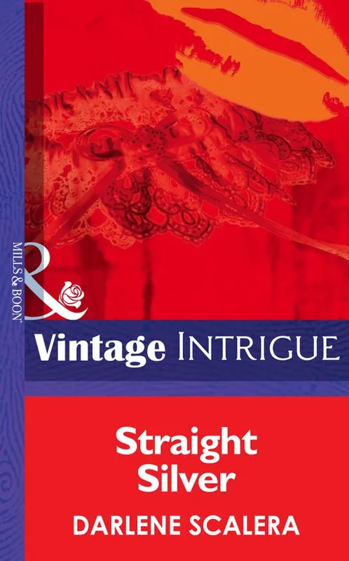 Buy Today Straight Silver (Lipstick Ltd., Book 1) (Mills & Boon Intrigue): First edition