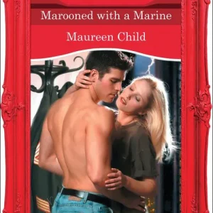 Exclusive Marooned With a Marine (Bachelor Battalion, Book 9) (Mills & Boon Desire): First edition