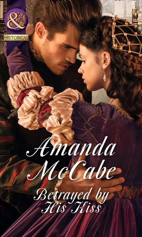 Betrayed by His Kiss (Mills & Boon Historical): First edition Price Cut