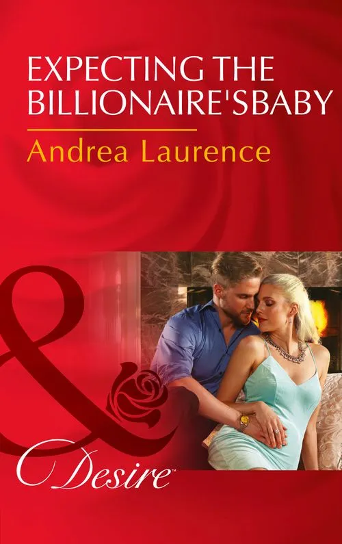 Expecting The Billionaire's Baby (Texas Cattleman’s Club: Blackmail, Book 4) (Mills & Boon Desire) Special Offer