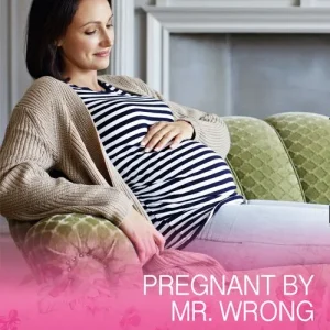 Secure Checkout Pregnant By Mr Wrong (The McKinnels of Jewell Rock, Book 2) (Mills & Boon Cherish)