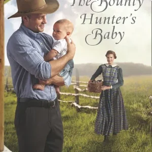 Authentic The Bounty Hunter's Baby (Mills & Boon Love Inspired Historical)