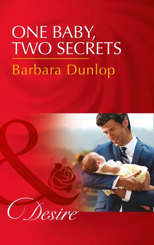 Time-Limited One Baby, Two Secrets (Billionaires and Babies, Book 78) (Mills & Boon Desire)