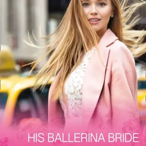 His Ballerina Bride (Drake Diamonds, Book 1) (Mills & Boon Cherish) Time-Limited