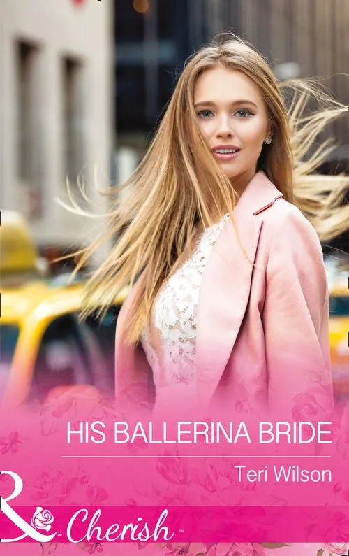 His Ballerina Bride (Drake Diamonds, Book 1) (Mills & Boon Cherish) Time-Limited