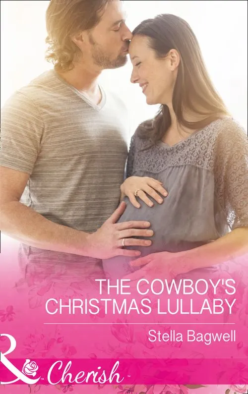 The Cowboy's Christmas Lullaby (Men of the West, Book 36) (Mills & Boon Cherish) Hot Picks