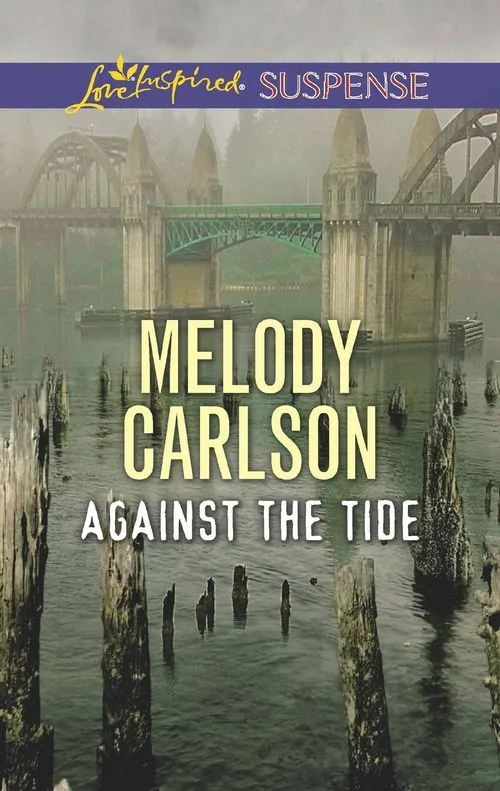 Against The Tide (Mills & Boon Love Inspired Suspense) Last Chance