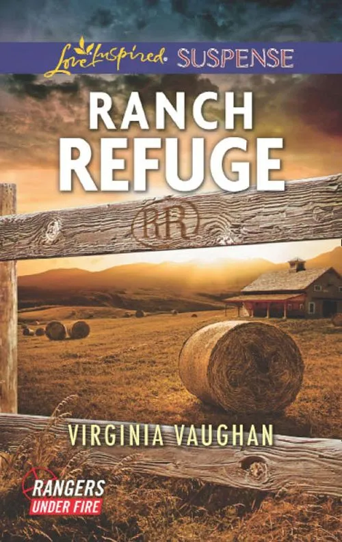 Hot Deal Ranch Refuge (Rangers Under Fire, Book 3) (Mills & Boon Love Inspired Suspense)