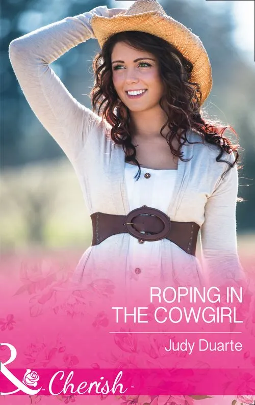 Roping In The Cowgirl (Rocking Chair Rodeo, Book 1) (Mills & Boon Cherish) One Day Deal