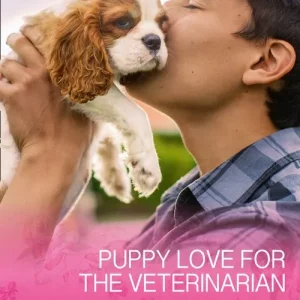 Puppy Love For The Veterinarian (Peach Leaf, Texas, Book 3) (Mills & Boon Cherish) Big Sale