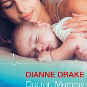 Bulk Order Doctor, Mummy…Wife? (Mills & Boon Medical)