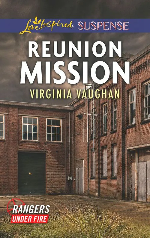 Buy Direct Reunion Mission (Rangers Under Fire, Book 2) (Mills & Boon Love Inspired Suspense)