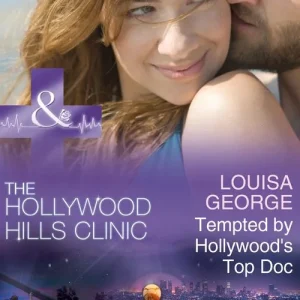 Buy Online Tempted By Hollywood's Top Doc (The Hollywood Hills Clinic, Book 3) (Mills & Boon Medical)
