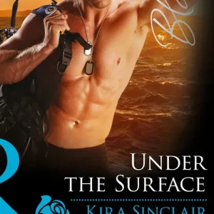 Under The Surface (SEALs of Fortune, Book 1) (Mills & Boon Blaze): First edition Money Back Guarantee