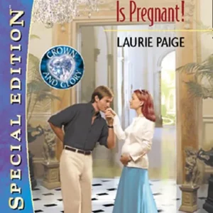 Bulk Order The Princess Is Pregnant! (Mills & Boon Silhouette): First edition