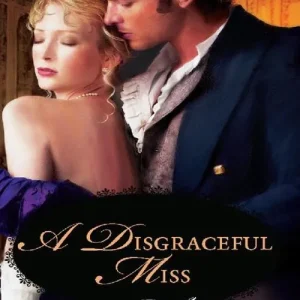 A Disgraceful Miss (Fortney Follies, Book 2) (Mills & Boon Historical Undone): First edition Hassle-Free Returns