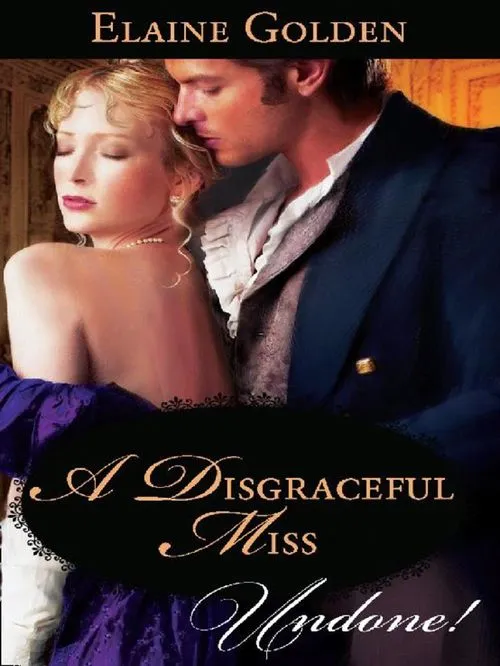 A Disgraceful Miss (Fortney Follies, Book 2) (Mills & Boon Historical Undone): First edition Hassle-Free Returns