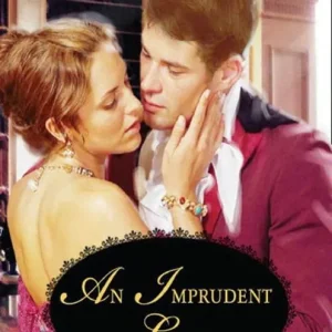 An Imprudent Lady (Fortney Follies, Book 1) (Mills & Boon Historical Undone): First edition Must Have
