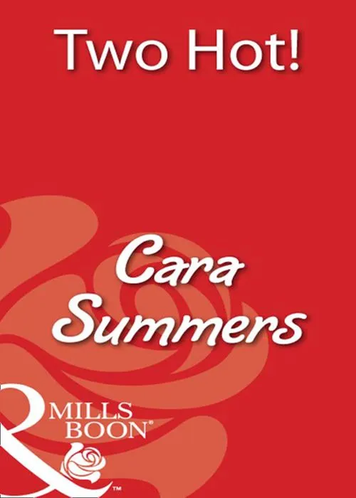 Two Hot! (Mills & Boon Blaze): First edition Money Back Guarantee