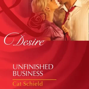 Viral Unfinished Business (Mills & Boon Desire): First edition