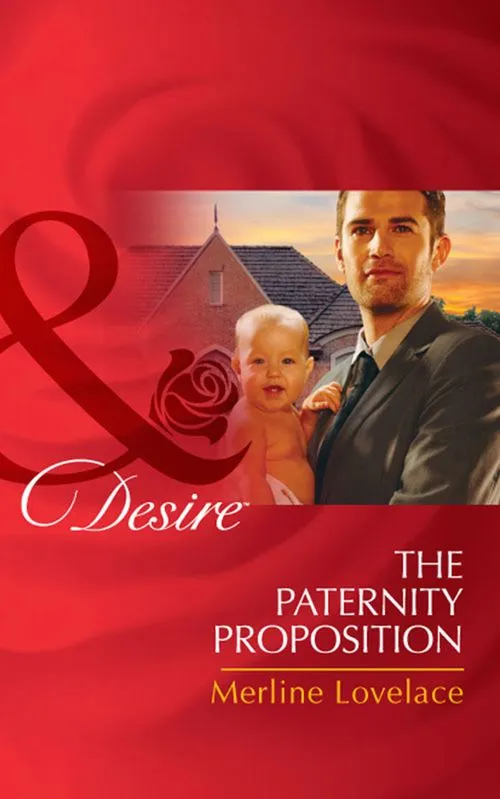 The Paternity Proposition (Billionaires and Babies, Book 2) (Mills & Boon Desire): First edition Exclusive Offer