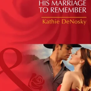Limited Time His Marriage to Remember (The Good, the Bad and the Texan, Book 1) (Mills & Boon Desire): First edition