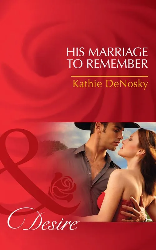 Limited Time His Marriage to Remember (The Good, the Bad and the Texan, Book 1) (Mills & Boon Desire): First edition