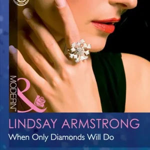 When Only Diamonds Will Do (Mills & Boon Modern): First edition No Minimum Order