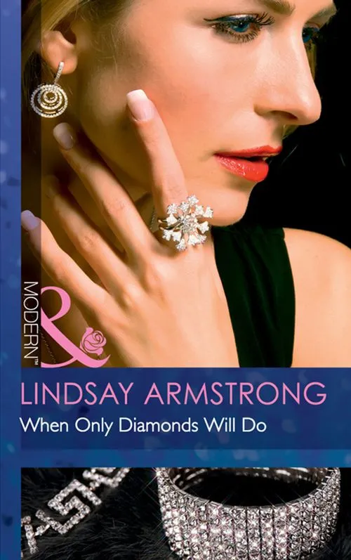 When Only Diamonds Will Do (Mills & Boon Modern): First edition No Minimum Order