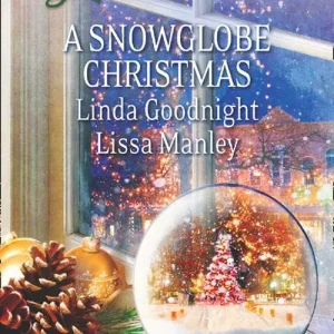 A Snowglobe Christmas: Yuletide Homecoming / A Family's Christmas Wish (Mills & Boon Love Inspired): First edition Limited Time