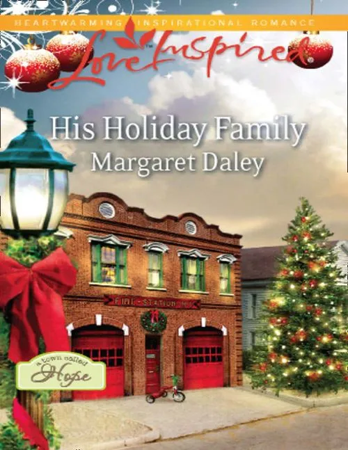 His Holiday Family (A Town Called Hope, Book 1) (Mills & Boon Love Inspired): First edition No Minimum Order