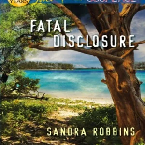 Fatal Disclosure (Mills & Boon Love Inspired Suspense): First edition Flash Sale