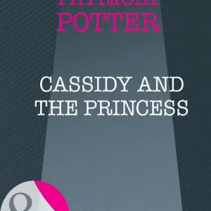Buy Online Cassidy And The Princess (Mills & Boon Intrigue): First edition