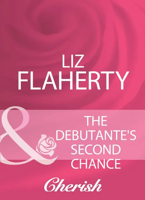 Fresh Stock The Debutante's Second Chance (Mills & Boon Cherish): First edition